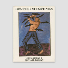 Load image into Gallery viewer, Grasping at Emptiness: John Giorno &amp; Richard Bosman (1985)
