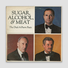 Load image into Gallery viewer, Sugar, Alcohol, &amp; Meat LP (1980)
